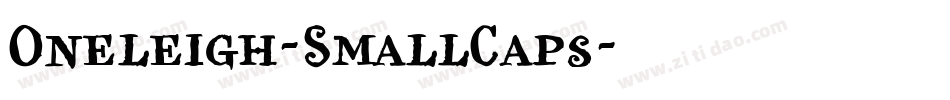 Oneleigh-SmallCaps字体转换