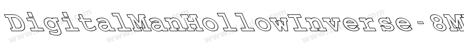 DigitalManHollowInverse-8MMyB字体转换