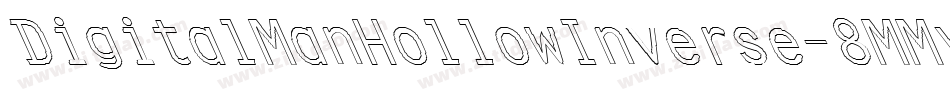 DigitalManHollowInverse-8MMyB字体转换