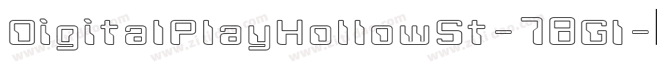 DigitalPlayHollowSt-78Gl字体转换