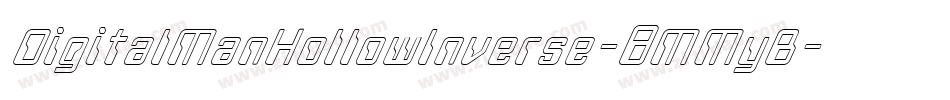 DigitalManHollowInverse-8MMyB字体转换