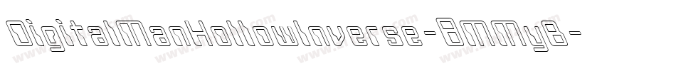 DigitalManHollowInverse-8MMyB字体转换