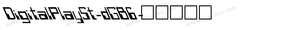 DigitalPlaySt-dGB6字体转换