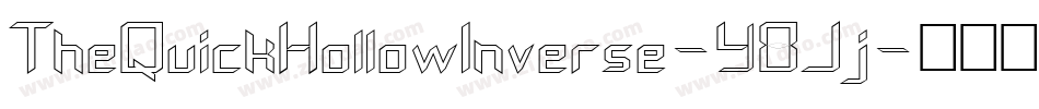 TheQuickHollowInverse-Y8Jj字体转换