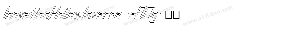 InovationHollowInverse-e8Og字体转换