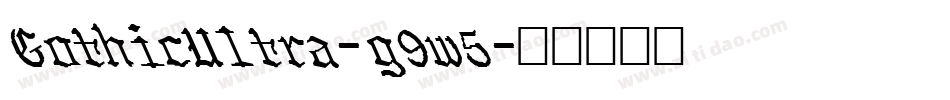 GothicUltra-g9w5字体转换