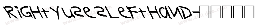 RightyUsesLeftHand字体转换