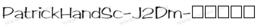 PatrickHandSc-J2Dm字体转换