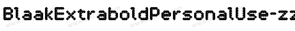 BlaakExtraboldPersonalUse-zzMD字体转换