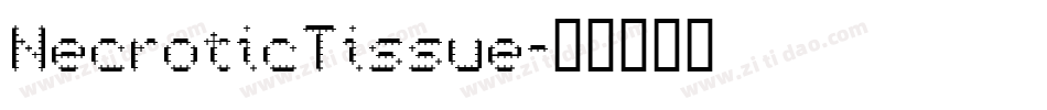 NecroticTissue字体转换