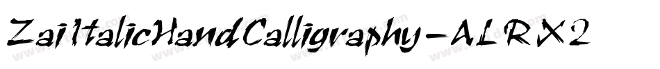 ZaiItalicHandCalligraphy-ALRX2字体转换 ZaiItalicHandCalligraphy-ALRX2字体转换