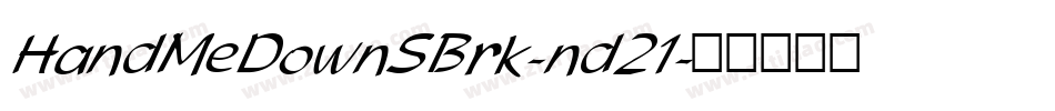 HandMeDownSBrk-nd21字体转换