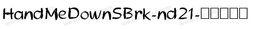 HandMeDownSBrk-nd21字体转换