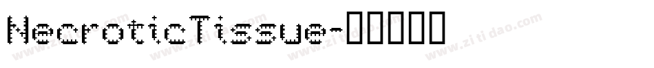 NecroticTissue字体转换