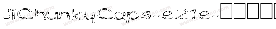 JiChunkyCaps-e21e字体转换