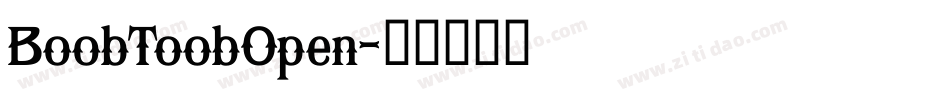 BoobToobOpen字体转换