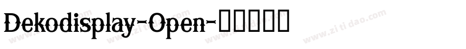 Dekodisplay-Open字体转换