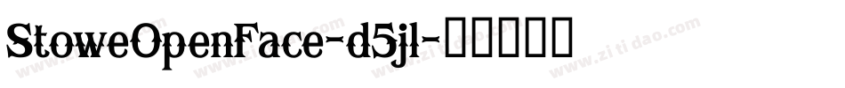 StoweOpenFace-d5jl字体转换