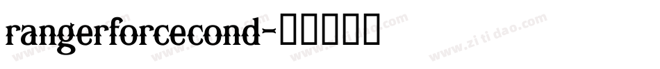 rangerforcecond字体转换