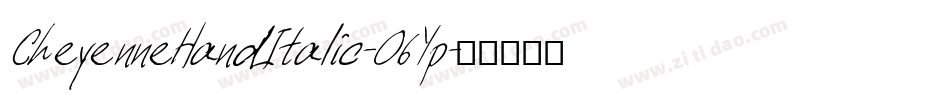 CheyenneHandItalic-O6Yp字体转换