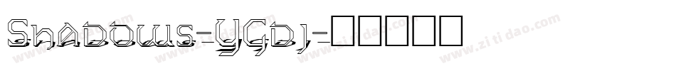 Shadows-YGdj字体转换