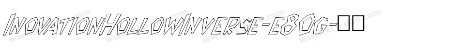 InovationHollowInverse-e8Og字体转换