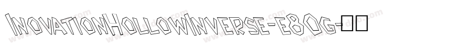 InovationHollowInverse-e8Og字体转换