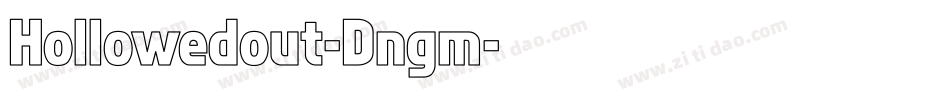 Hollowedout-Dngm字体转换