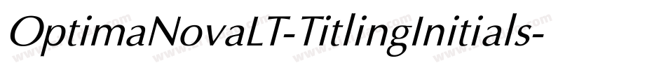 OptimaNovaLT-TitlingInitials字体转换