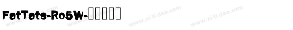 FatTats-Ro5W字体转换