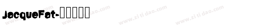 JacqueFat字体转换