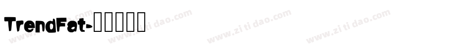 TrendFat字体转换