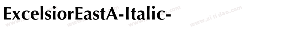 ExcelsiorEastA-Italic字体转换