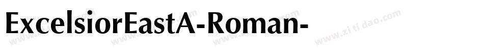 ExcelsiorEastA-Roman字体转换