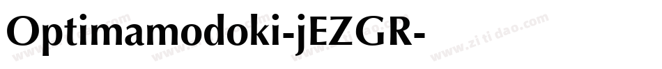 Optimamodoki-jEZGR字体转换