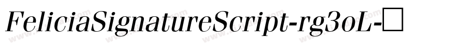 FeliciaSignatureScript-rg3oL字体转换