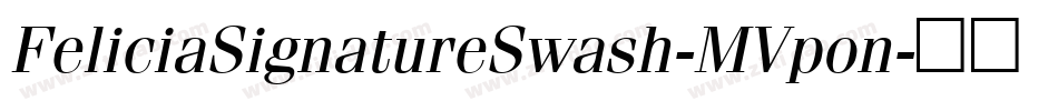 FeliciaSignatureSwash-MVpon字体转换