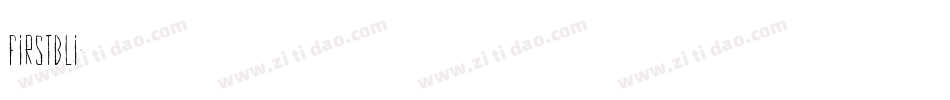 FIRSTBLI字体转换