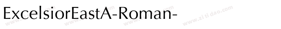 ExcelsiorEastA-Roman字体转换