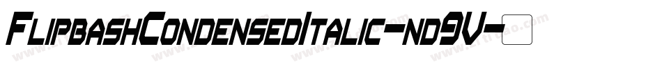 FlipbashCondensedItalic-nd9V字体转换