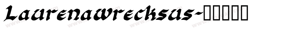 Laurenawrecksus字体转换