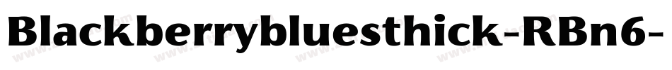 Blackberrybluesthick-RBn6字体转换
