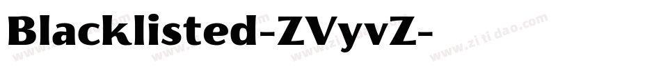 Blacklisted-ZVyvZ字体转换