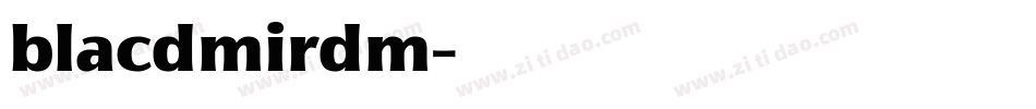 blacdmirdm字体转换