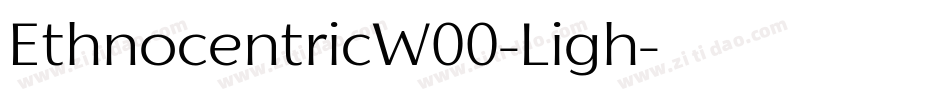 EthnocentricW00-Ligh字体转换