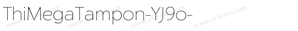 ThiMegaTampon-YJ9o字体转换