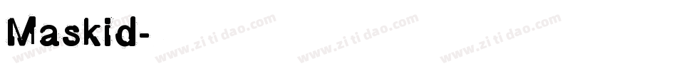 Maskid字体转换