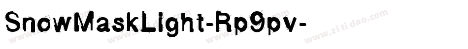 SnowMaskLight-Rp9pv字体转换