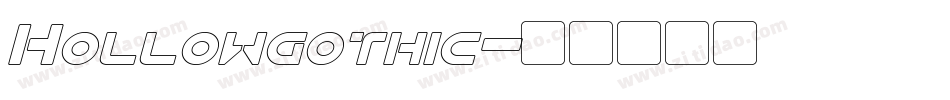Hollowgothic字体转换