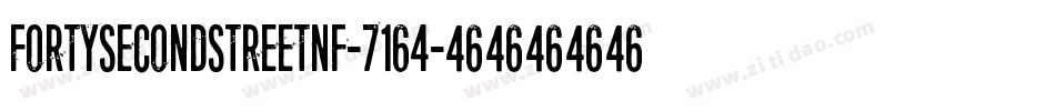 FortySecondStreetNf-7164字体转换
